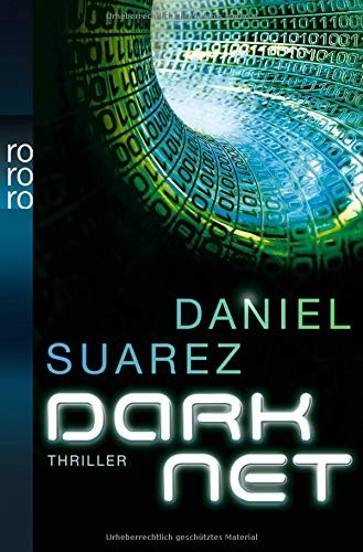 Daniel Suarez (duplicate): DARKNET (2011, Rowohlt Taschenbuch)
