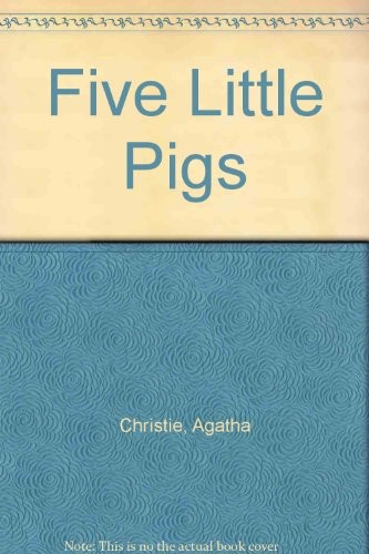 Agatha Christie: Five Little Pigs. (2001, ISIS Large Print Bks.)