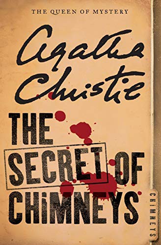 Agatha Christie: The Secret of Chimneys (2012, William Morrow & Company, William Morrow Paperbacks)
