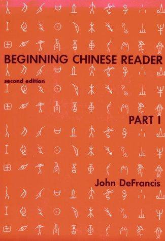 John DeFrancis: Beginning Chinese reader (1977, Yale University Press)
