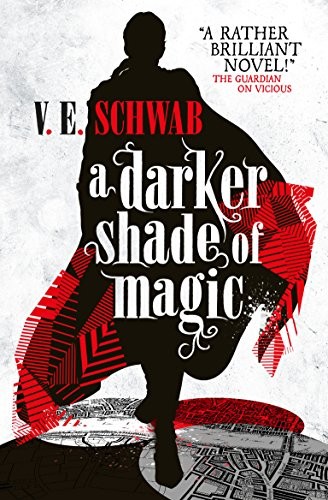 V. E. Schwab, V. E. Schwab: A Darker Shade of Magic (Paperback, 2015, Titan Books Ltd)