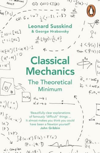 Leonard Susskind, George Hrabovsky: Classical Mechanics (2014, Penguin Books, Limited)