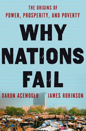 Daron Acemoğlu, James A. Robinson: Why Nations Fail