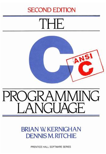 Brian W. Kernighan, Dennis MacAlistair Ritchie: C Programming Language (Paperback, 1988, Prentice Hall)