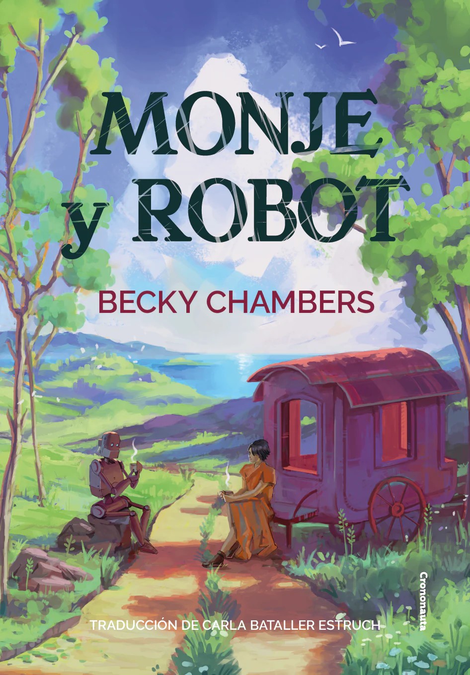 Becky Chambers: Monje y Robot (Paperback, Castellano language, 2023, Crononauta)