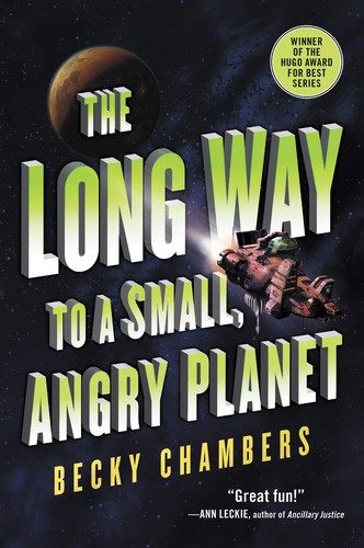 Becky Chambers: The Long Way to a Small, Angry Planet (EBook, 2015, Harper Voyager)