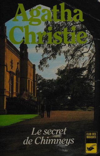 Agatha Christie: Le secret de Chimneys (French language, 1979, Librairie des Champs-Elysées)