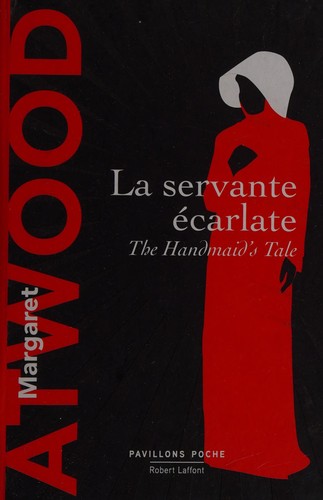 Sylviane Rué, Margaret Atwood, Richard Meran Barsam, Dave Monahan: La servante écarlate (Paperback, French language, 2017, Pavillons Poche)