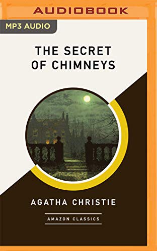 Agatha Christie, Steven Crossley: The Secret of Chimneys (2021, Brilliance Audio)