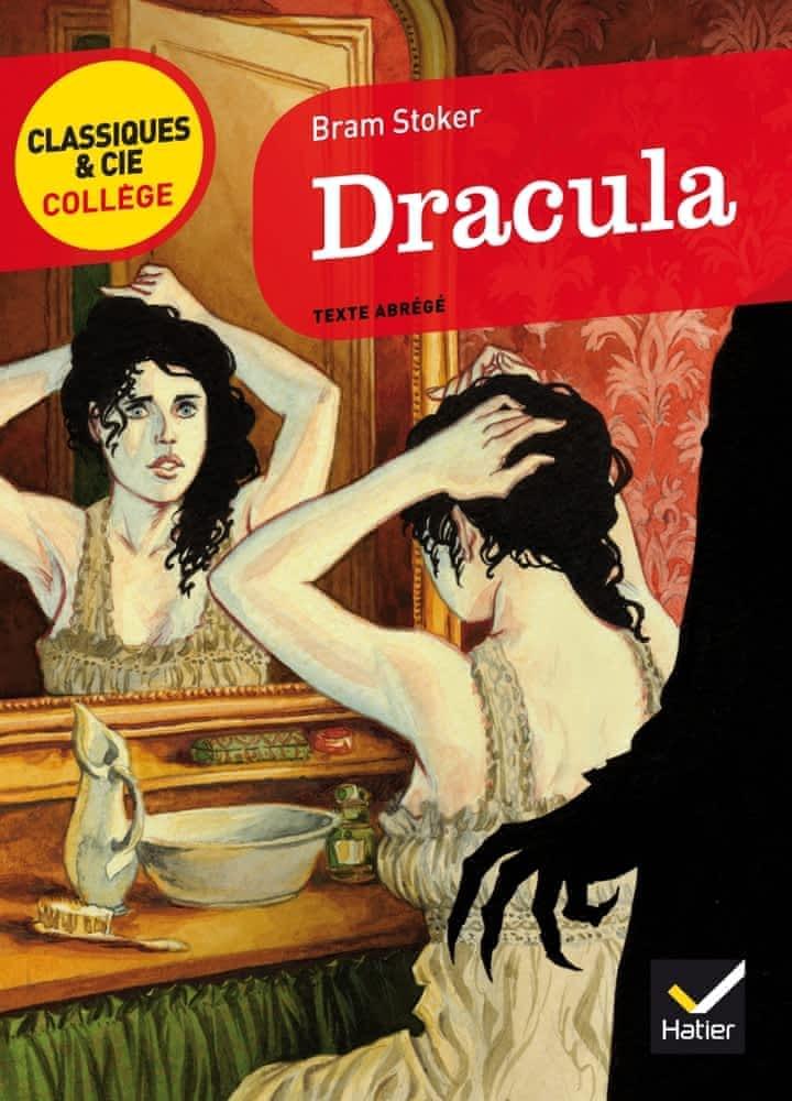 Greg Hildebrandt, Michael Burgan, Stacy King, J D Barker, Jonty Claypole, Cristina Artenie, Dragos Moraru, Bram Bram Stoker, Benny Fuentes, Tod Smith, Jose Ruiz, Bram Stoker: Dracula : vers 1897, texte abrégé (French language, 2013, Hatier)